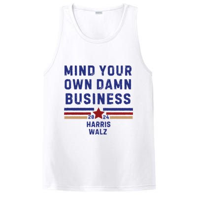 Mind Your Own Damn Business Kamala Harris Tim Walz PosiCharge Competitor Tank