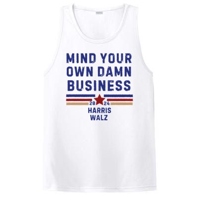 Mind Your Own Damn Business Kamala Harris Tim Walz PosiCharge Competitor Tank