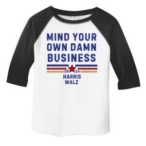 Mind Your Own Damn Business Kamala Harris Tim Walz Toddler Fine Jersey T-Shirt