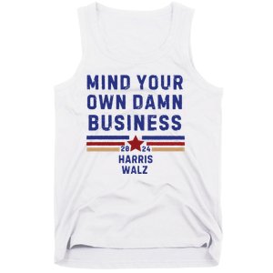 Mind Your Own Damn Business Kamala Harris Tim Walz Tank Top