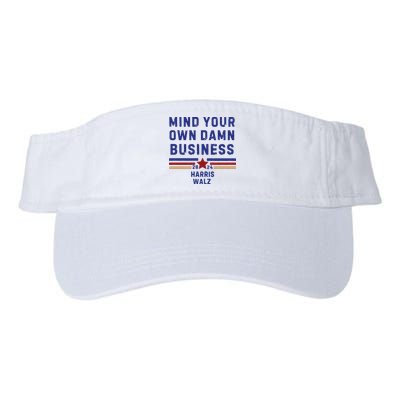 Mind Your Own Damn Business Kamala Harris Tim Walz Visor