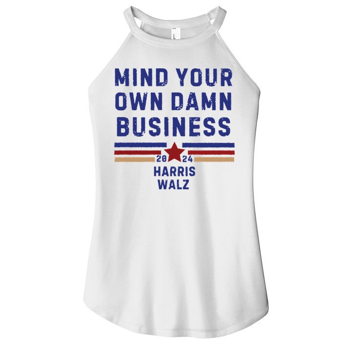 Mind Your Own Damn Business Kamala Harris Tim Walz Women's Perfect Tri Rocker Tank