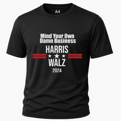 Mind Your Own Damn Business Harris Walz 2024 Cooling Performance Crew T-Shirt