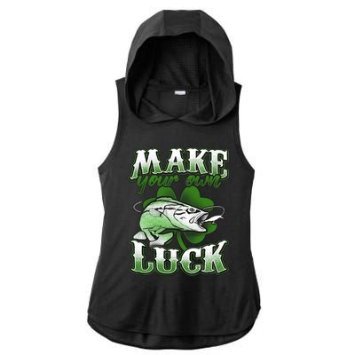 Make Your Own Luck Patrick's Day St Patty's Shamrock Fish Lucky Fishing Ladies PosiCharge Tri-Blend Wicking Draft Hoodie Tank