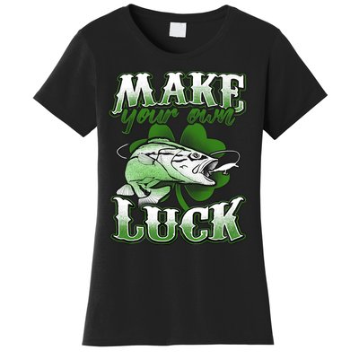 Make Your Own Luck Patrick's Day St Patty's Shamrock Fish Lucky Fishing Women's T-Shirt