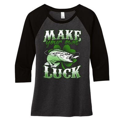 Make Your Own Luck Patrick's Day St Patty's Shamrock Fish Lucky Fishing Women's Tri-Blend 3/4-Sleeve Raglan Shirt