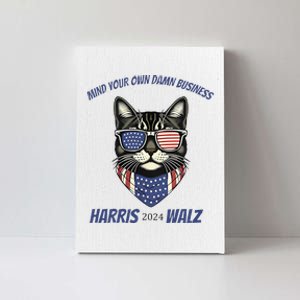 Mind Your Own Damn Business Patriotic Cat Funny Harris Walz Canvas