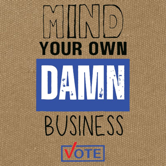 Mind Your Own Damn Business Vote Raglan Baseball Cotton Canvas Backpack