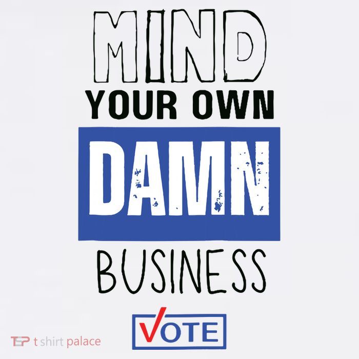 Mind Your Own Damn Business Vote Raglan Baseball Sustainable Bucket Hat