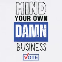 Mind Your Own Damn Business Vote Raglan Baseball Kids T-Shirt