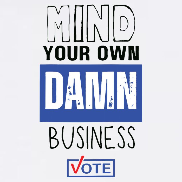 Mind Your Own Damn Business Vote Raglan Baseball Kids T-Shirt