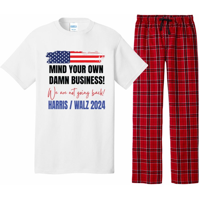 Mind Your Own Damn Business We Are Not Going Back Harris 24 Pajama Set