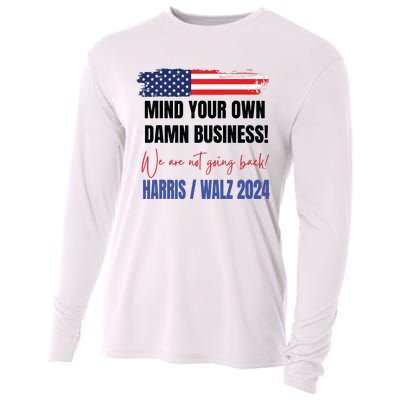 Mind Your Own Damn Business We Are Not Going Back Harris 24 Cooling Performance Long Sleeve Crew