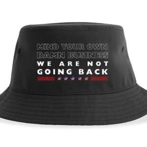 Mind Your Own Damn Business We Are Not Going Back Walz Sustainable Bucket Hat