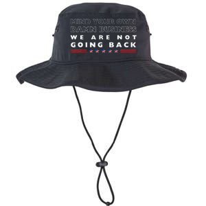 Mind Your Own Damn Business We Are Not Going Back Walz Legacy Cool Fit Booney Bucket Hat