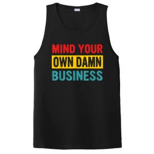 Mind Your Own Damn Business Apparel PosiCharge Competitor Tank