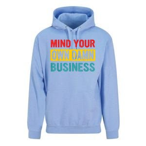 Mind Your Own Damn Business Apparel Unisex Surf Hoodie