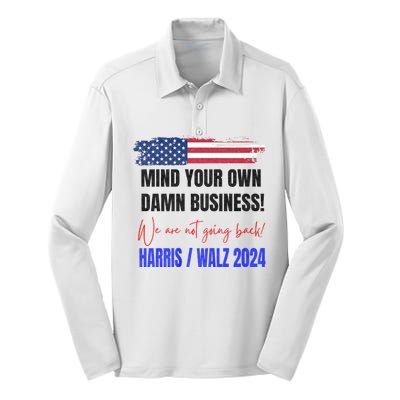 Mind Your Own Damn Business We Are Not Going Back Harris 24 Silk Touch Performance Long Sleeve Polo