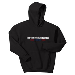 Mind Your Own Damn Business Funny Kamala Harris Tim Walz Kids Hoodie