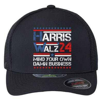 Mind Your Own Damn Business Harris Walz 2024 For President Flexfit Unipanel Trucker Cap