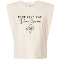 Mind Your Own Damn Business Garment-Dyed Women's Muscle Tee
