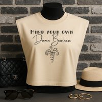 Mind Your Own Damn Business Garment-Dyed Women's Muscle Tee
