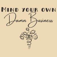 Mind Your Own Damn Business Drawstring Bag