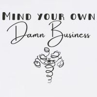 Mind Your Own Damn Business Garment-Dyed Sweatshirt