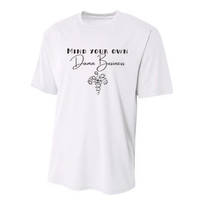 Mind Your Own Damn Business Youth Performance Sprint T-Shirt