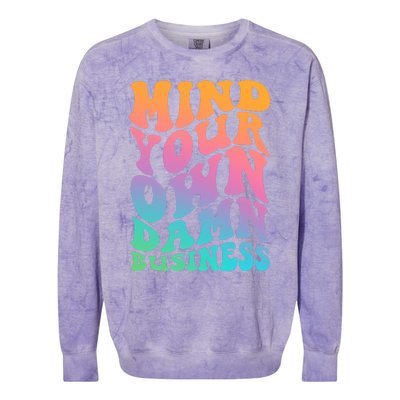 Mind Your Own Damn Business Walz Colorblast Crewneck Sweatshirt