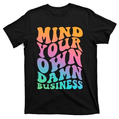 Mind Your Own Damn Business Walz T-Shirt