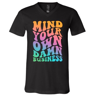 Mind Your Own Damn Business Walz V-Neck T-Shirt