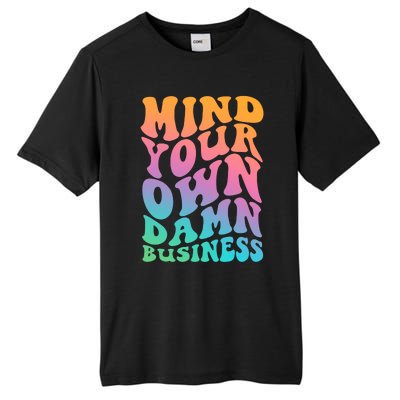 Mind Your Own Damn Business Walz Tall Fusion ChromaSoft Performance T-Shirt