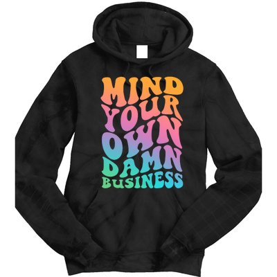 Mind Your Own Damn Business Walz Tie Dye Hoodie