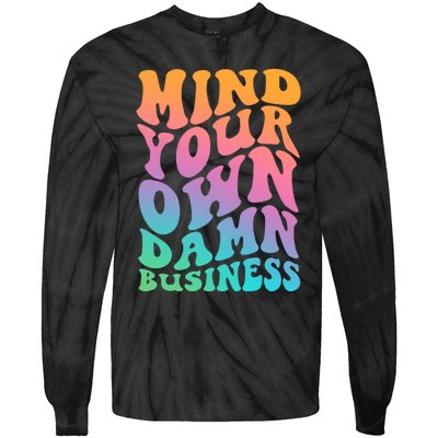 Mind Your Own Damn Business Walz Tie-Dye Long Sleeve Shirt