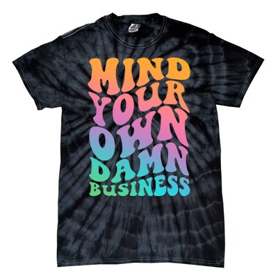 Mind Your Own Damn Business Walz Tie-Dye T-Shirt