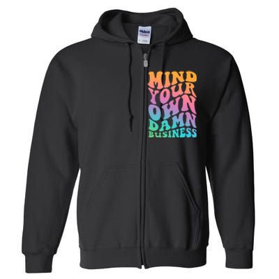 Mind Your Own Damn Business Walz Full Zip Hoodie