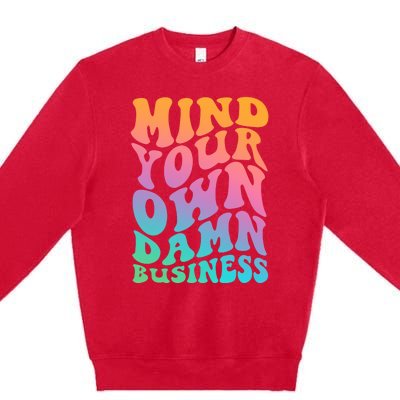 Mind Your Own Damn Business Walz Premium Crewneck Sweatshirt