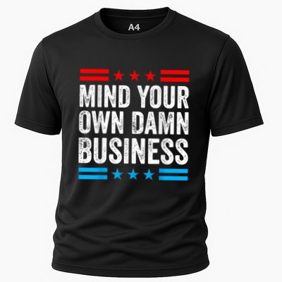 Mind Your Own Damn Business Cooling Performance Crew T-Shirt