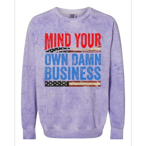 Mind Your Own Damn Business Colorblast Crewneck Sweatshirt