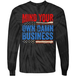 Mind Your Own Damn Business Tie-Dye Long Sleeve Shirt