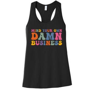 Mind Your Own Damn Business Harris Waltz 2024 Election Gift Women's Racerback Tank