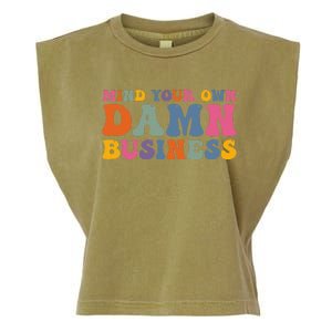 Mind Your Own Damn Business Harris Waltz 2024 Election Gift Garment-Dyed Women's Muscle Tee