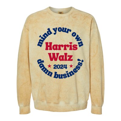 Mind Your Own Damn Business Harris Tim Walz 2024 Colorblast Crewneck Sweatshirt