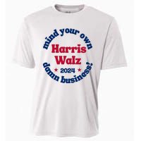 Mind Your Own Damn Business Harris Tim Walz 2024 Cooling Performance Crew T-Shirt