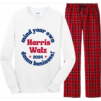 Mind Your Own Damn Business Harris Tim Walz 2024 Long Sleeve Pajama Set