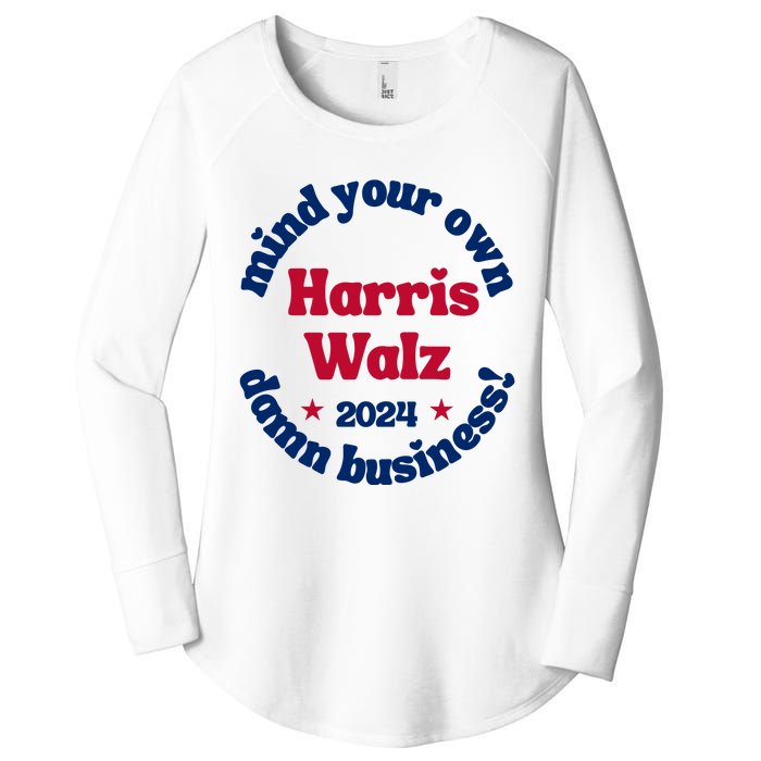 Mind Your Own Damn Business Harris Tim Walz 2024 Women's Perfect Tri Tunic Long Sleeve Shirt