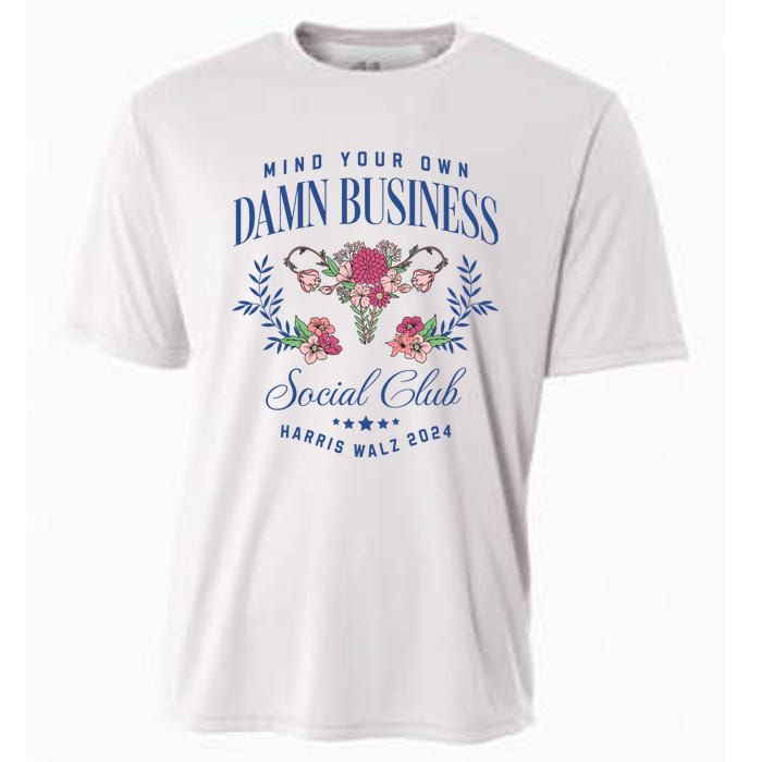 Mind Your Own Damn Business Social Club Harris Walz 2024 Cooling Performance Crew T-Shirt