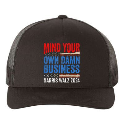 Mind Your Own Damn Business Harris Waltz 2024 Democrat Gift Yupoong Adult 5-Panel Trucker Hat