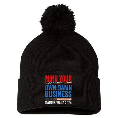 Mind Your Own Damn Business Harris Waltz 2024 Democrat Gift Pom Pom 12in Knit Beanie